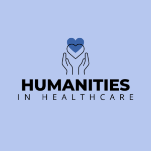 Humanities in Healthcare